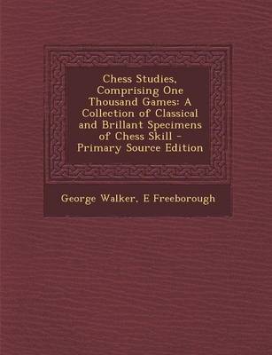 Book cover for Chess Studies, Comprising One Thousand Games