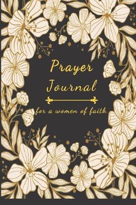 Book cover for Prayer Journal For A Women Of Faith