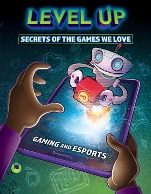 Cover of Level Up: Secrets of the Games We Love