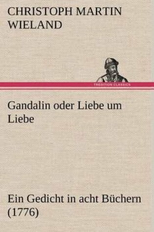 Cover of Gandalin Oder Liebe Um Liebe