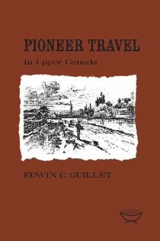 Cover of Pioneer Travel in Upper Canada