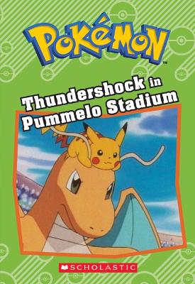 Book cover for Thundershock in Pummelo Stadium (Pok�mon: Chapter Book)