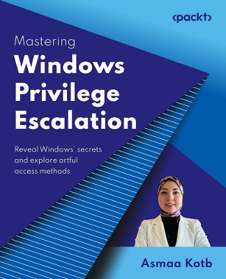 Cover of Mastering Windows Privilege Escalation
