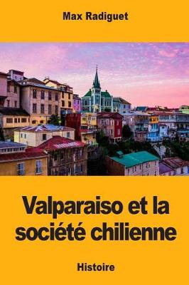 Cover of Valparaiso Et La Soci t  Chilienne