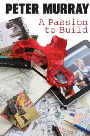 Cover of A Passion to Build