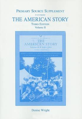 Book cover for The American Story Primary Source Document Supplement Volume II for American Story, The, Volume II