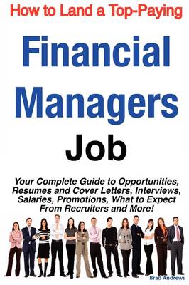 Book cover for How to Land a Top-Paying Financial Managers Job