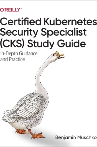 Cover of Certified Kubernetes Security Specialist (CKS) Study Guide