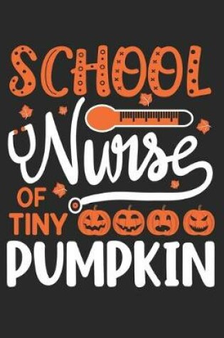 Cover of School Nurse Of Tiny Pumpkins