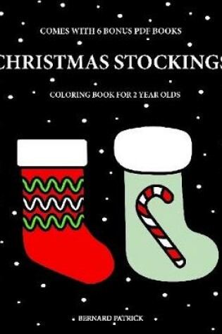 Cover of Coloring Books for 2 Year Olds (Christmas Stockings)