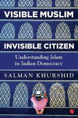 Cover of VISIBLE MUSLIM, INVISIBLE CITIZEN