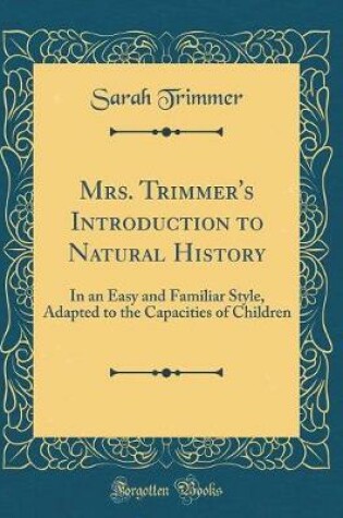 Cover of Mrs. Trimmer's Introduction to Natural History