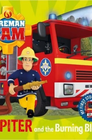 Cover of Fireman Sam  Jupiter and the Burning Blaze
