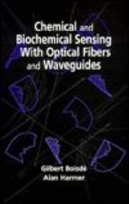 Book cover for Chemical and Biochemical Sensing with Optical Fibers and Waveguides