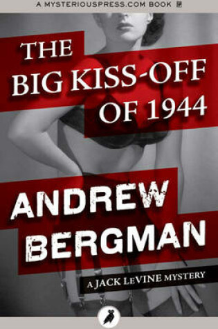 The Big Kiss-Off of 1944