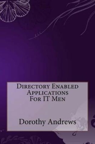 Cover of Directory Enabled Applications for It Men