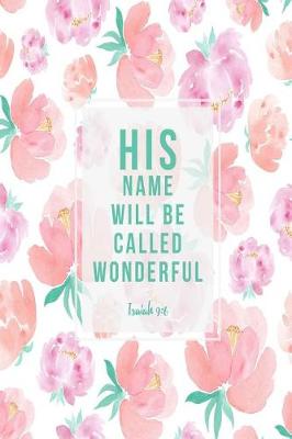 Cover of His Name Will Be Called Wonderful