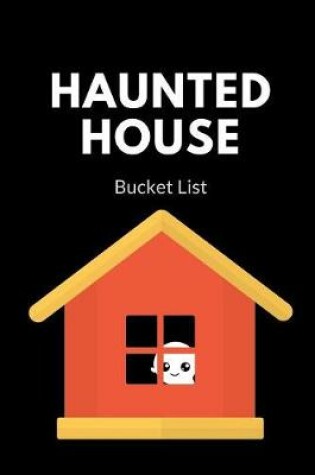 Cover of Haunted House Bucket List