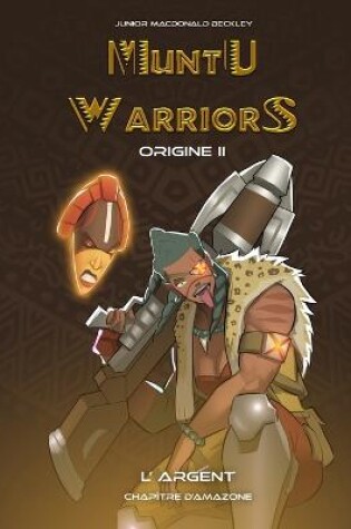 Cover of Muntu Warriors Origine II - L'Argent (Version Française)