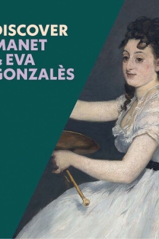 Cover of Discover Manet & Eva Gonzales