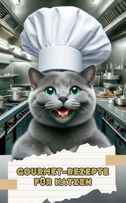 Book cover for Gourmet-Rezepte für Katzen