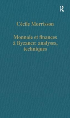 Cover of Monnaie et finances a Byzance: analyses, techniques