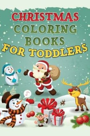 Cover of Christmas Coloring Book for Toddlers