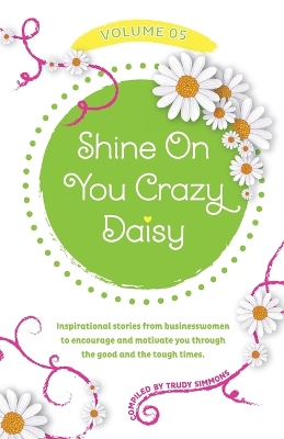 Book cover for Shine On You Crazy Daisy - Volume 5