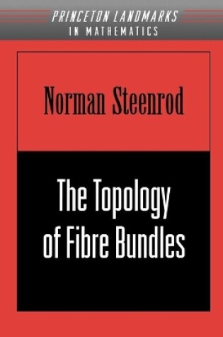 Cover of The Topology of Fibre Bundles. (PMS-14), Volume 14