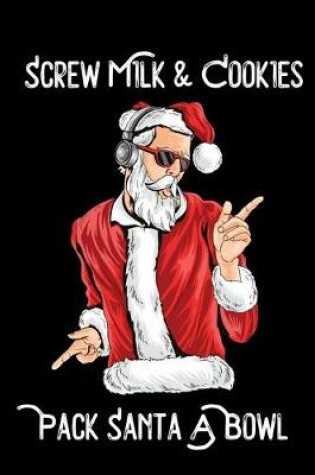 Cover of Screw Milk & Cookies Pack Santa A Bowl