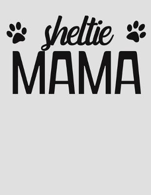 Book cover for Sheltie Mama