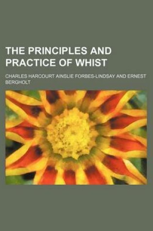 Cover of The Principles and Practice of Whist