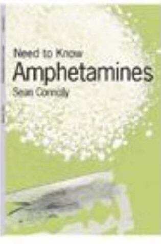 Cover of Need to Know: Amphetamines