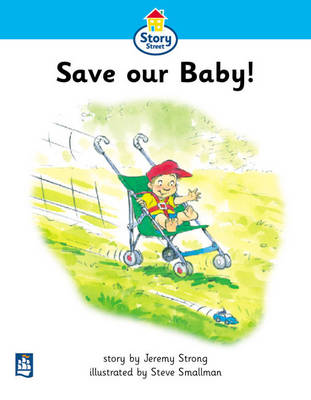 Cover of Story Street Beginner Stage Step 2: Save our Baby! Big Format Book