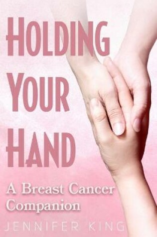 Cover of Holding Your Hand