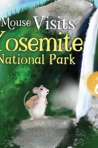 Cover of Mouse Visits Yosemite National Park