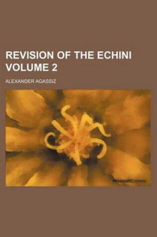 Cover of Revision of the Echini Volume 2