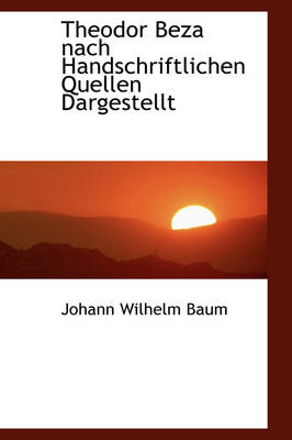 Book cover for Theodor Beza Nach Handschriftlichen Quellen Dargestellt