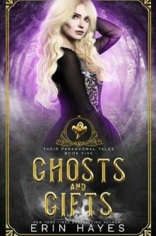 Cover of Ghosts and Gifts