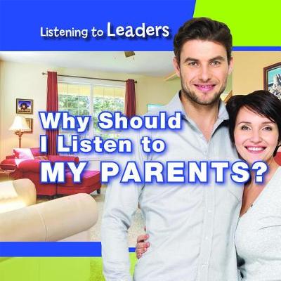 Cover of Why Should I Listen to My Parents?