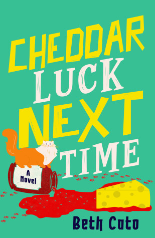 Book cover for Cheddar Luck Next Time