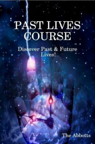 Cover of Past Lives Course - Discover Past & Future Lives!