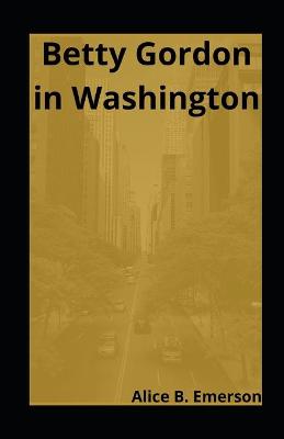 Book cover for Betty Gordon in Washington illustarte