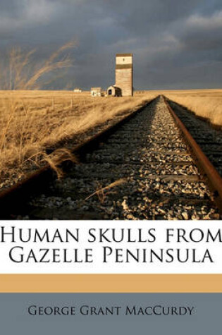 Cover of Human Skulls from Gazelle Peninsula