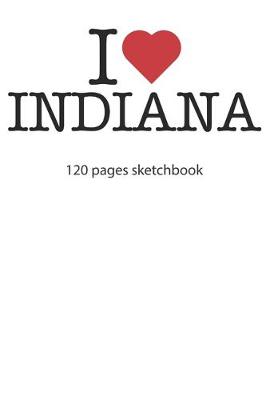 Book cover for I love Indiana sketchbook