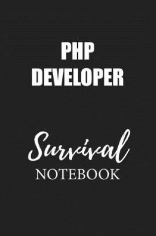 Cover of Php Developer Survival Notebook