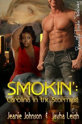 Book cover for SMOKIN': Carolina in the Storming