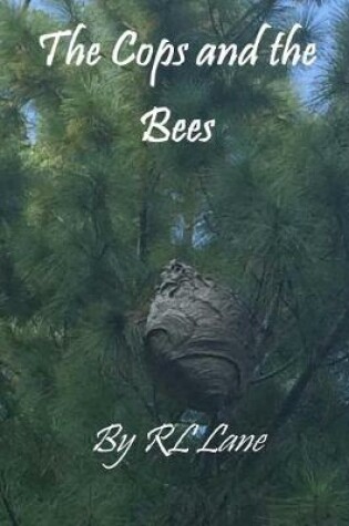 Cover of The Cops and the Bees
