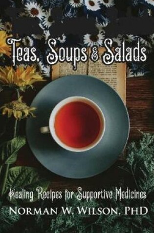 Cover of Teas, Soups and Salads