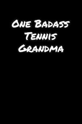 Cover of One Badass Tennis Grandma